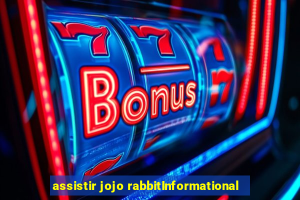 assistir jojo rabbitInformational